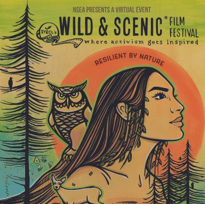 Event poster for Wild and Scenic film festival. Poster shows a colorful drawing of a woman, owl, trees, deer, river, and salmon.