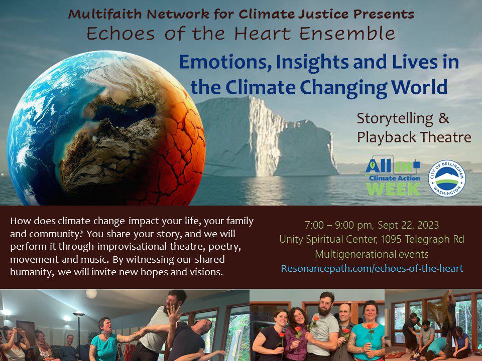 Event poster with an image of an iceberg and planet earth. The text reads: Multifaith Network for Climate Justice presents Echoes of the Heart Ensemble. Emotions, Insights, and Lives in the Climate Changing World. Storytelling and playback theatre.