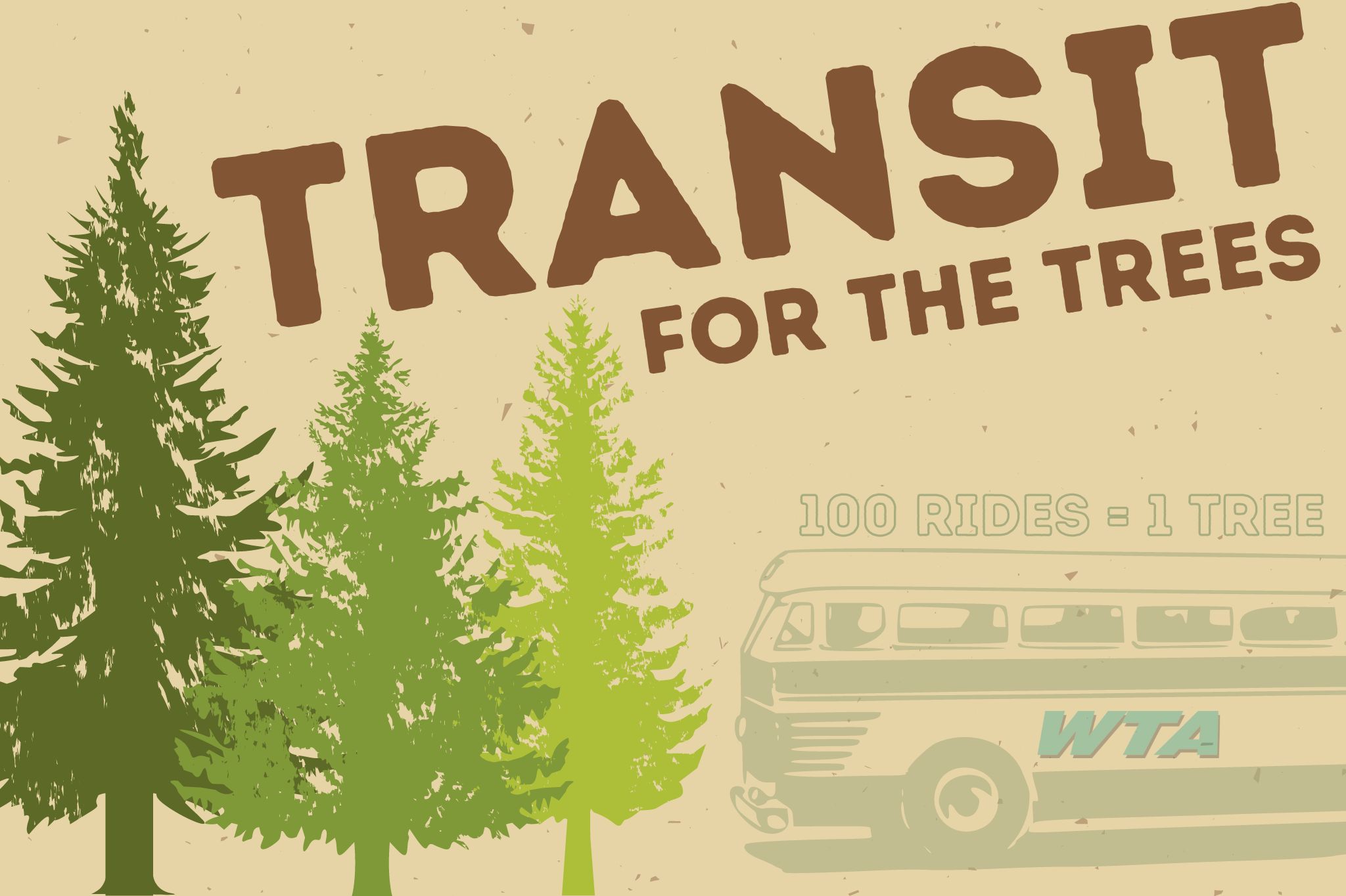 Graphic of green trees next to WTA bus with text that says 100 rides = 1 tree. Transit for the trees.