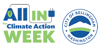 Blue and green text that says ALL IN for Climate Action Week with a City of Bellingham Washington logo next to it. 